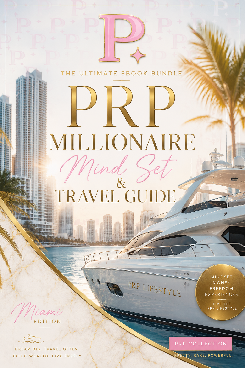 PRP MILLIONAIRE MINDSET & TRAVEL GUIDE BUNDLE|| COMING SOON!!!!